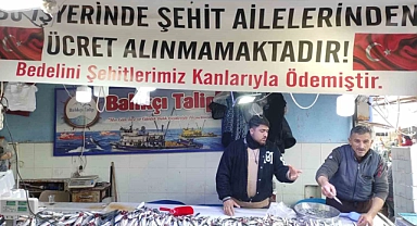 Balıkçıdan örnek davranış: Şehit ailelerine ücretsiz balık