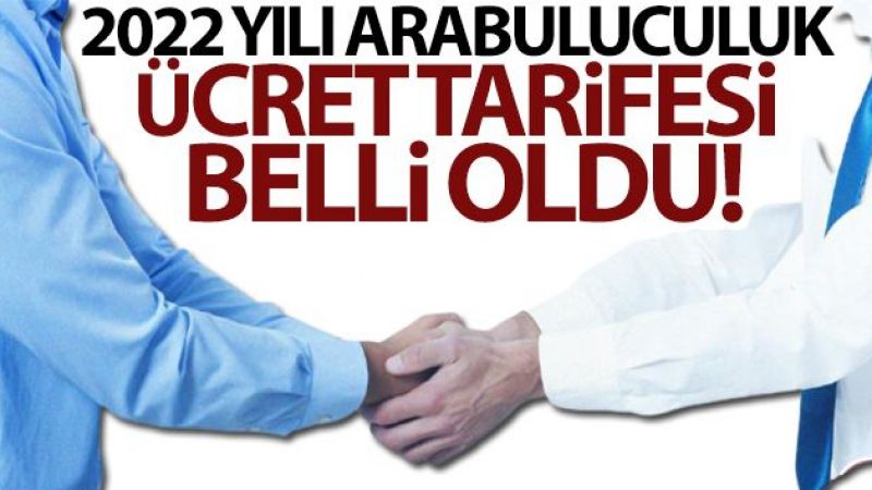 2022 yılı arabuluculuk ücret tarifesi belli oldu