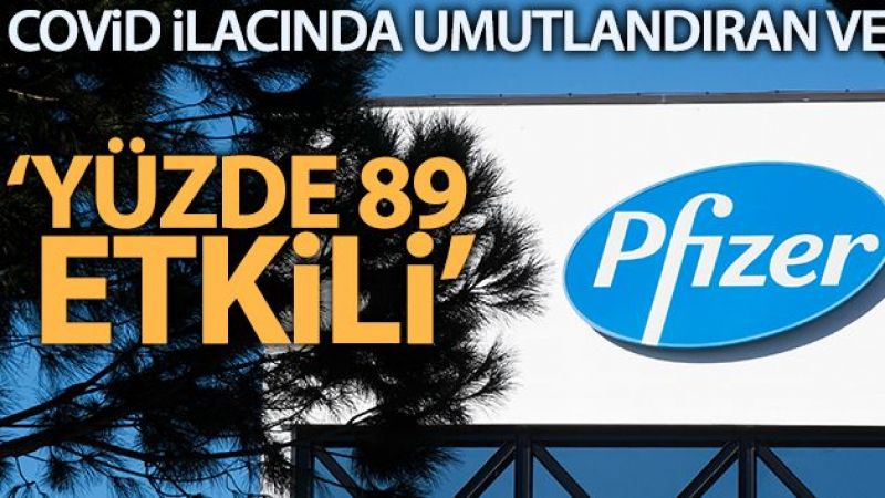 Pfizer: 'Covid-19 hapı yüzde 89 etkili'