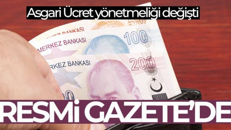 Asgari Ücret Yönetmeliği'nde değişiklik Resmi Gazete'de