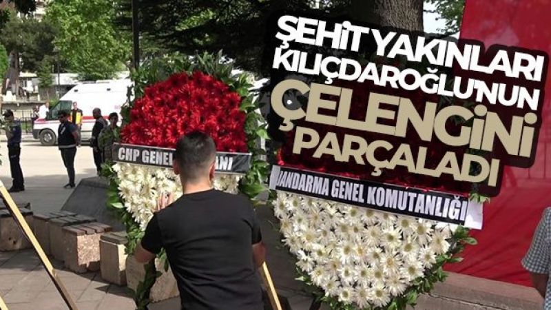 Şehit yakınları Kılıçdaroğlu'nun çelengini parçaladı