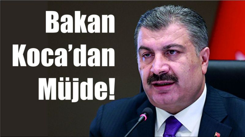 Bakan Koca müjdeyi bu sözlerle duyurdu!