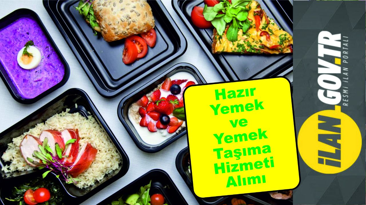 Hazır yemek ve yemek taşıma hizmeti alınacak