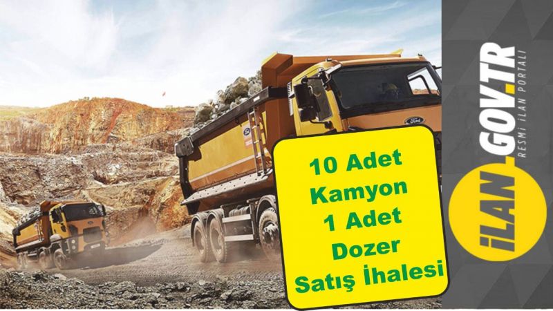 TİGEM kamyon ve dozer satışı yapacak