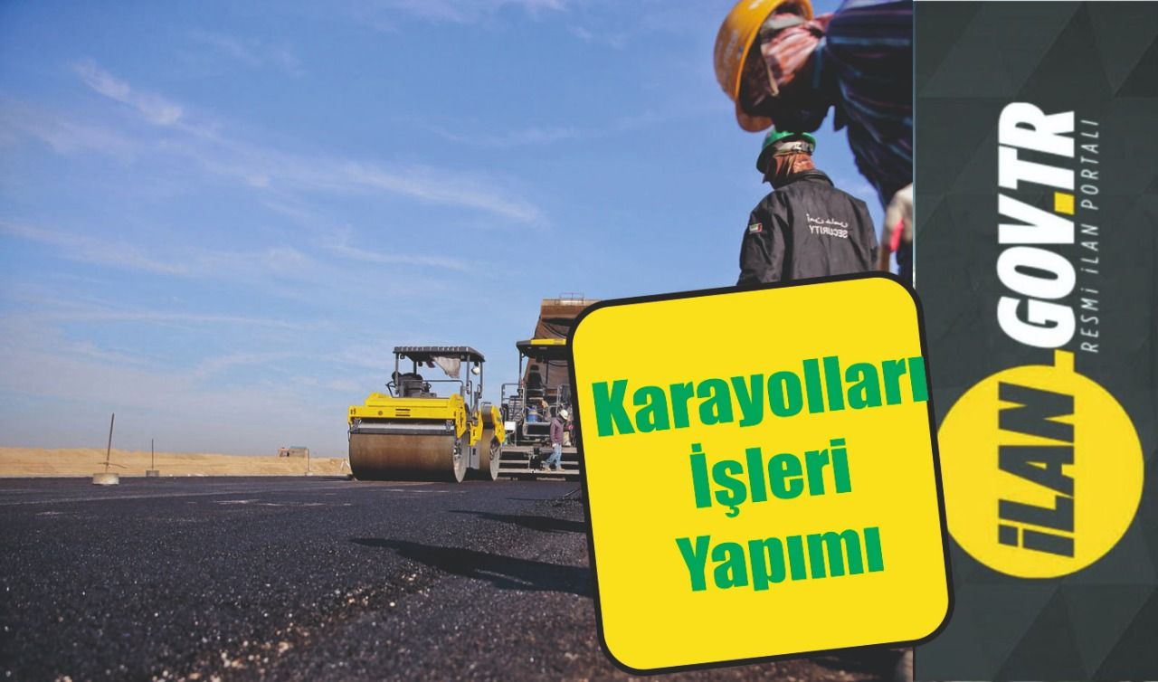 Karayolları işleri yaptırılacak