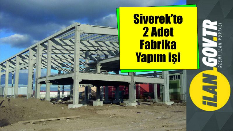 Siverek OSB’de fabrika yapım işi ihalesi